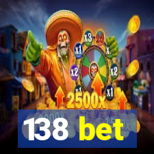 138 bet